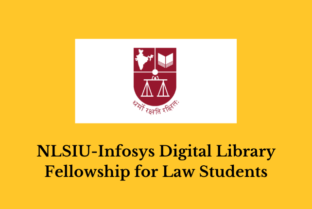 NLSIU-Infosys Digital Library Fellowship for Law Students