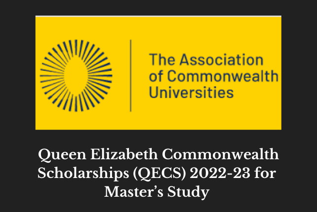 Queen Elizabeth Commonwealth Scholarships (QECS) 2022-23 for Master’s Study