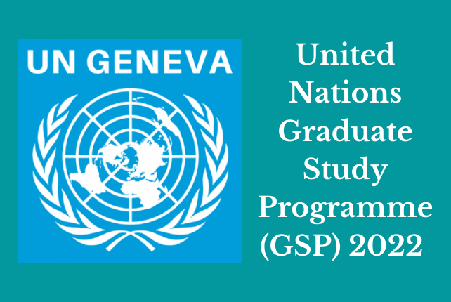 United Nations Graduate Study Programme (GSP) 2022 at Geneva