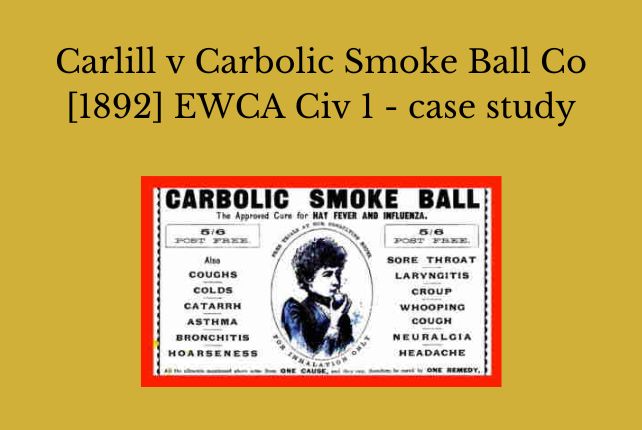 Carlill v Carbolic Smoke Ball Co [1892] EWCA Civ 1 - case study