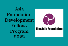 Asia Foundation Development Fellows Program 2022