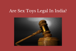 Are Sex Toys Legal In India?
