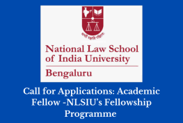 Call for Applications: Academic Fellow – NLSIU’s Fellowship Programme