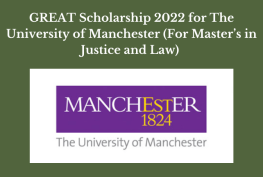 GREAT Scholarship 2022 for The University of Manchester (For Master’s in Justice and Law)