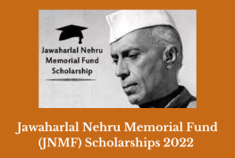 Jawaharlal Nehru Memorial Fund (JNMF) Scholarships 2022