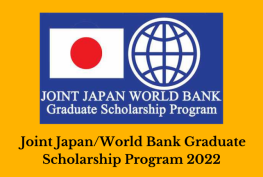 Joint Japan/World Bank Graduate Scholarship Program 2022 (JJ/WBGSP)