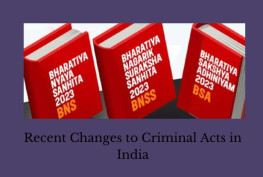 Recent Changes to Criminal Acts in India