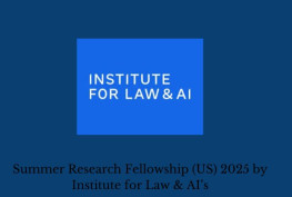 Summer Research Fellowship (US) 2025 by Institute for Law & AI’s