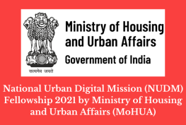 National Urban Digital Mission (NUDM) Fellowship 2021 by Ministry of Housing and Urban Affairs (MoHUA)