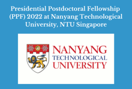 Presidential Postdoctoral Fellowship (PPF) 2022 at Nanyang Technological University, NTU Singapore