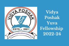 Vidya Poshak Yuva Fellowship 2022