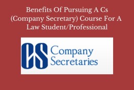 Benefits Of Pursuing A CS (Company Secretary) Course For A  Law Student/Professional
