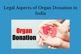 Legal Aspects of Organ Donation in India