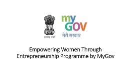 Empowering Women Through Entrepreneurship Programme by MyGov