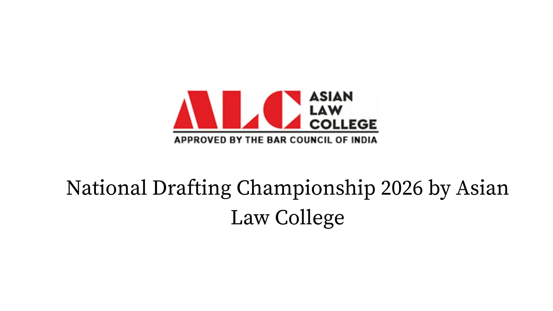 National Drafting Championship 2026 by Asian Law College