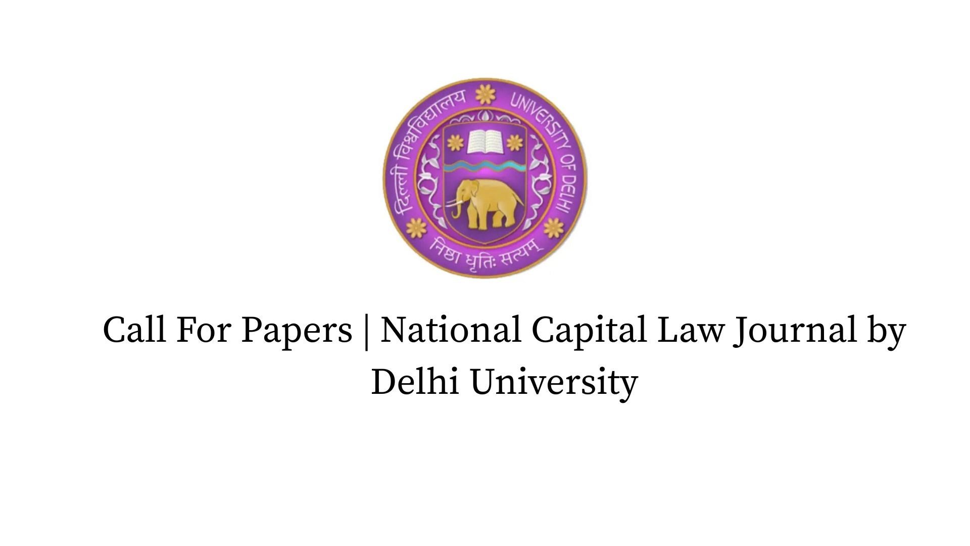 Call For Papers | National Capital Law Journal by Delhi University