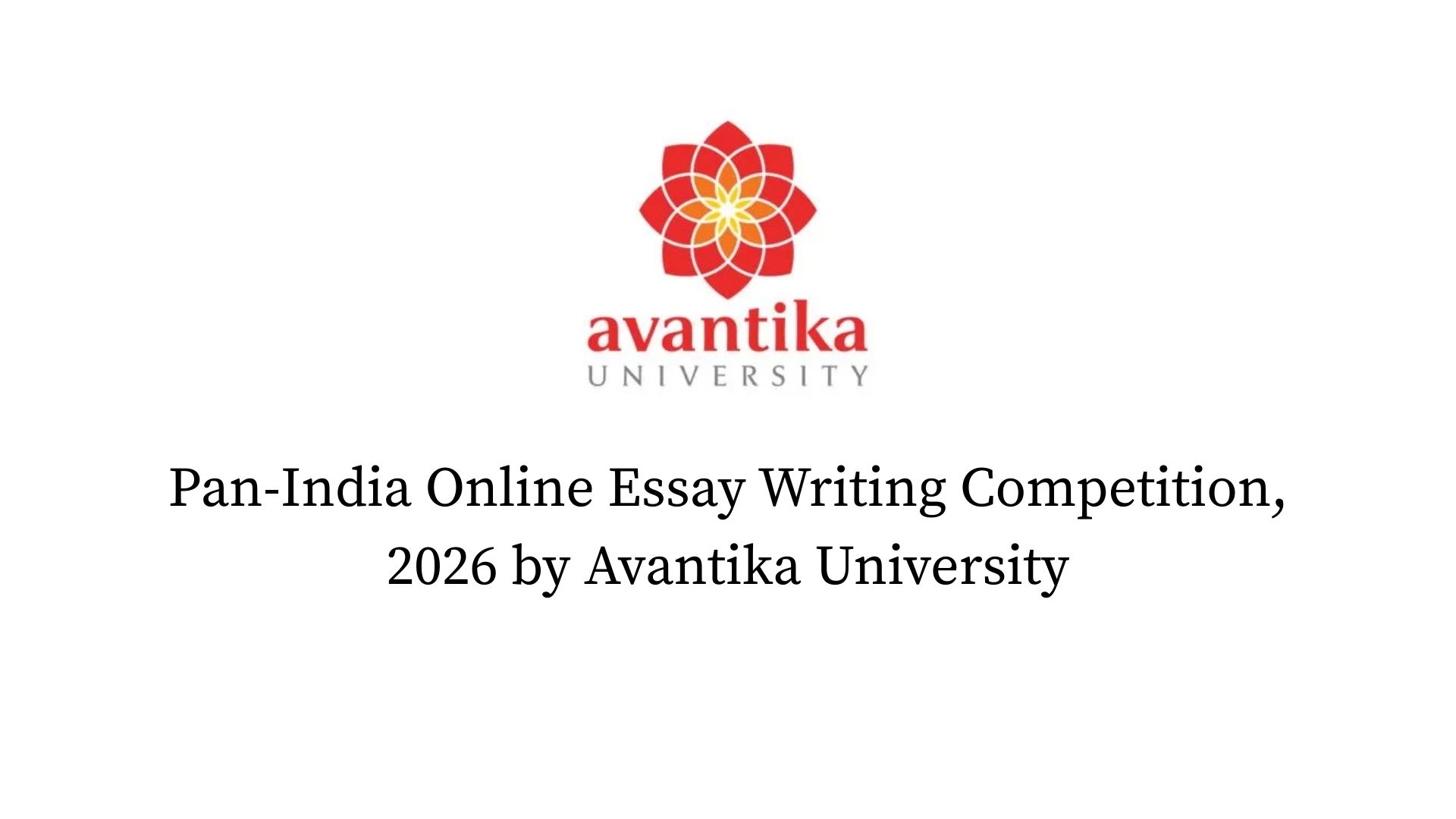 Pan-India Online Essay Writing Competition, 2026 by Avantika University