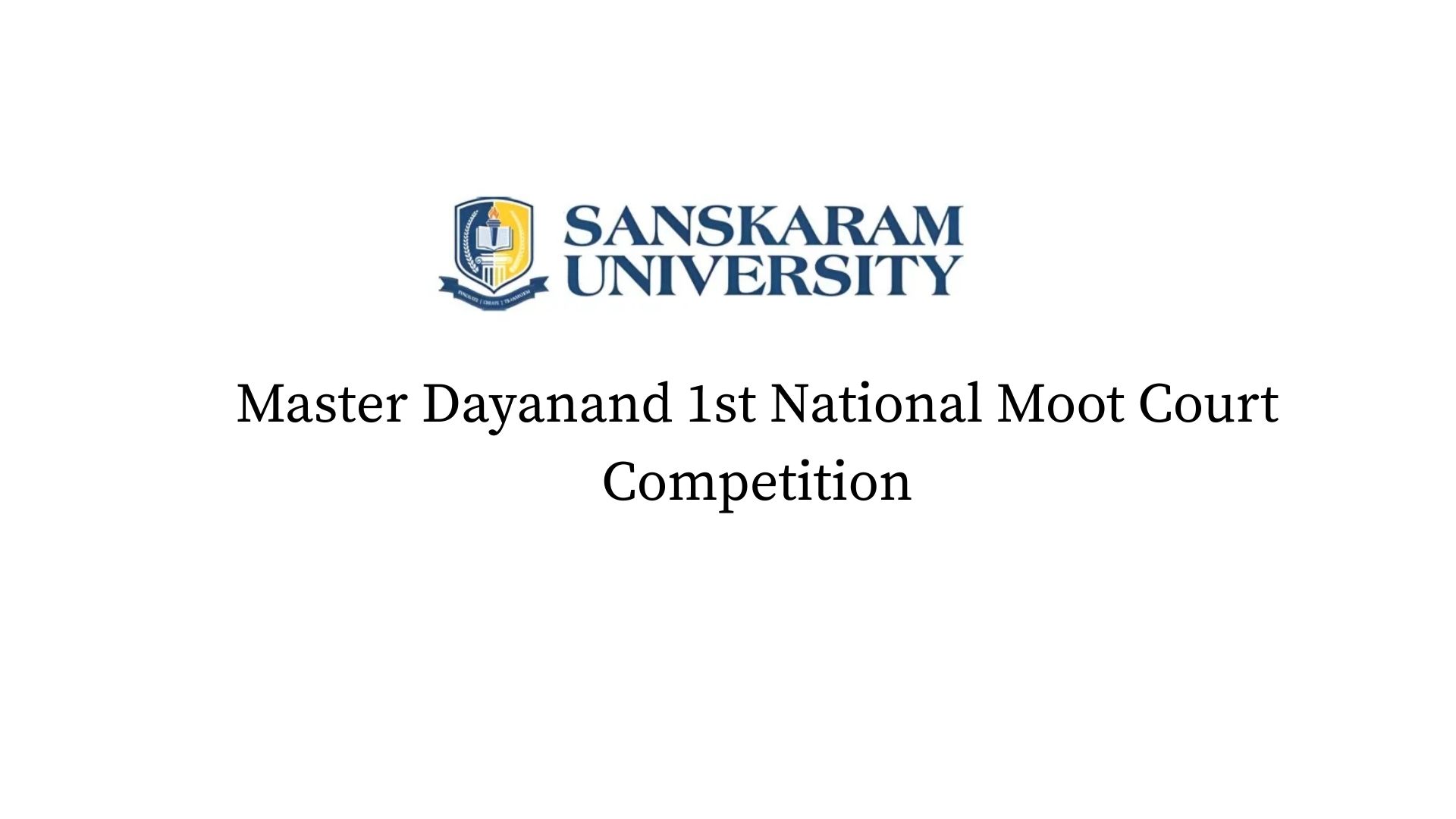 Master Dayanand 1st National Moot Court Competition