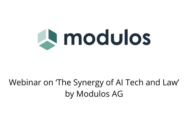 Webinar on ‘The Synergy of AI Tech and Law’ by Modulos AG