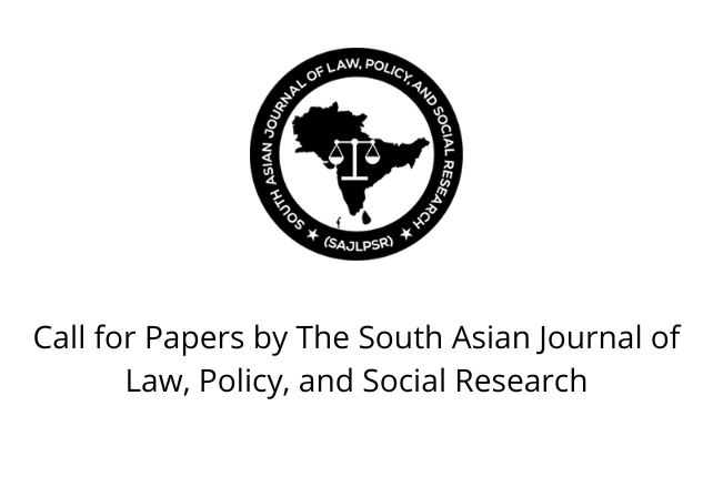 Call for Papers by The South Asian Journal of Law, Policy, and Social Research