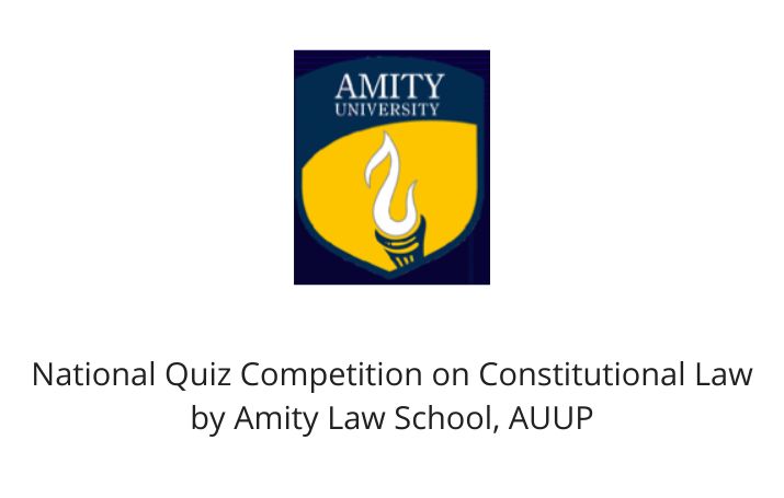 National Quiz Competition on Constitutional Law by Amity Law School, AUUP