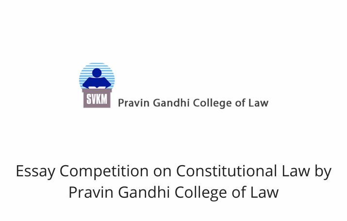 Essay Competition on Constitutional Law by Pravin Gandhi College of Law