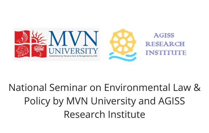 National Seminar on Environmental Law & Policy by MVN University and AGISS Research Institute