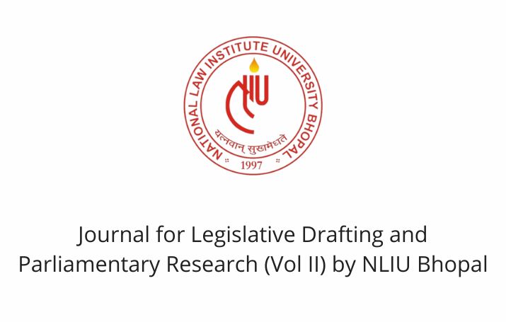 Journal for Legislative Drafting and Parliamentary Research (Vol II) by NLIU Bhopal