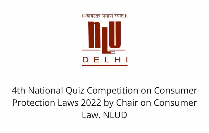 4th National Quiz Competition on Consumer Protection Laws 2022 by Chair on Consumer Law, NLUD