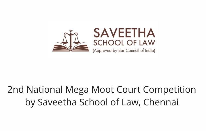 2nd National Mega Moot Court Competition 2022 by Saveetha School of Law, Chennai