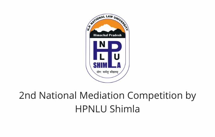 2nd National Mediation Competition by HPNLU Shimla