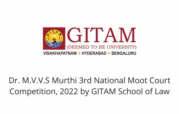 Dr. M.V.V.S Murthi 3rd National Moot Court Competition, 2022 by GITAM School of Law