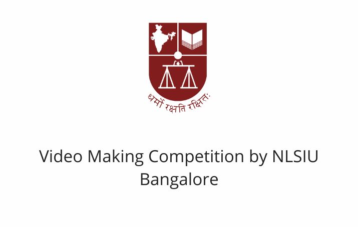Video Making Competition by NLSIU Bangalore