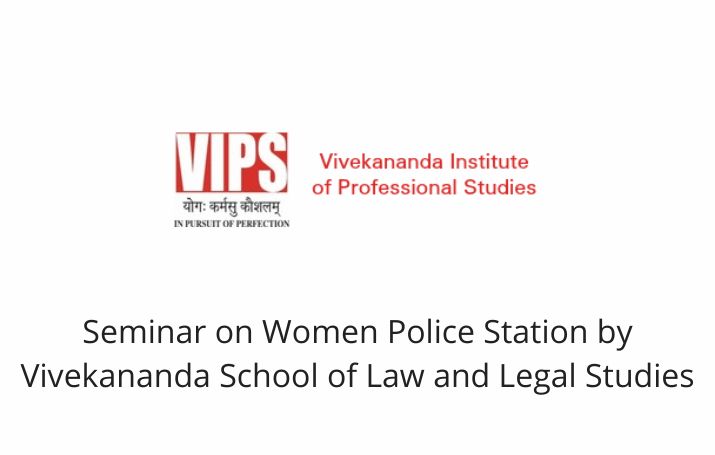 Seminar on Women Police Station by Vivekananda School of Law and Legal Studies