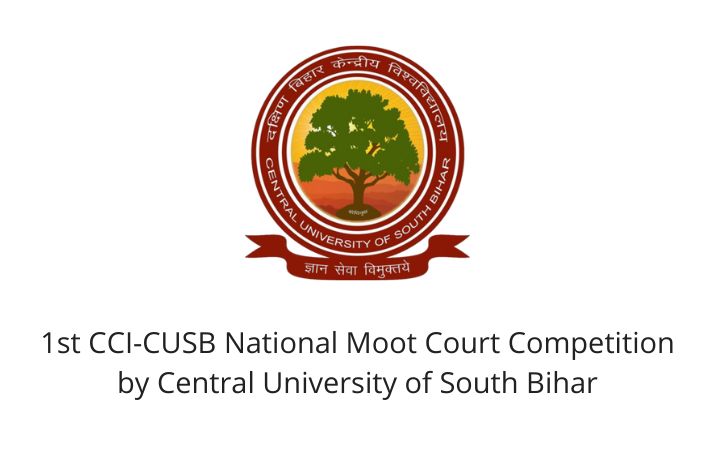 1st CCI-CUSB National Moot Court Competition by Central University of South Bihar