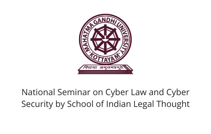 National Seminar on Cyber Law and Cyber Security by School of Indian Legal Thought