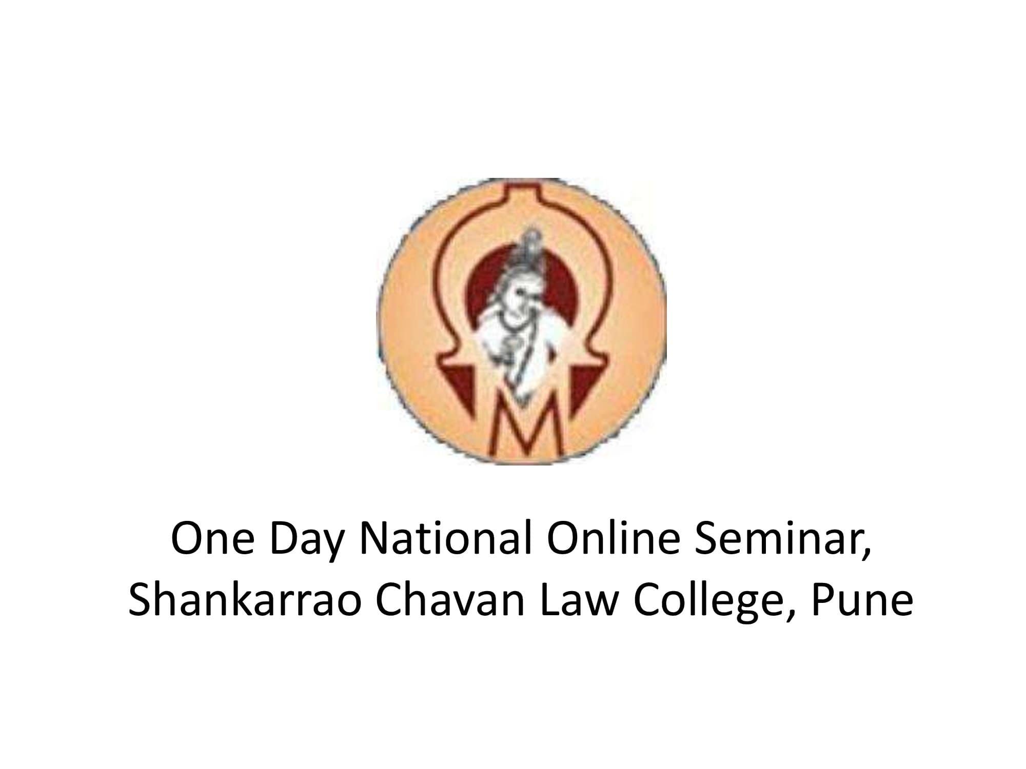 One Day National Online Seminar, Shankarrao Chavan Law College, Pune