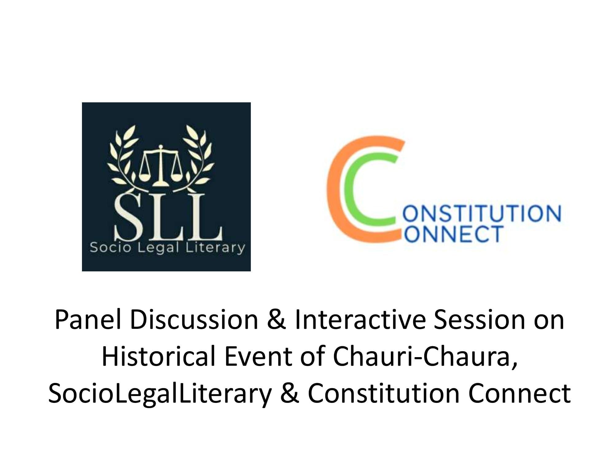 Panel Discussion & Interactive Session on Historical Event of Chauri-Chaura, SocioLegalLiterary & Constitution Connect