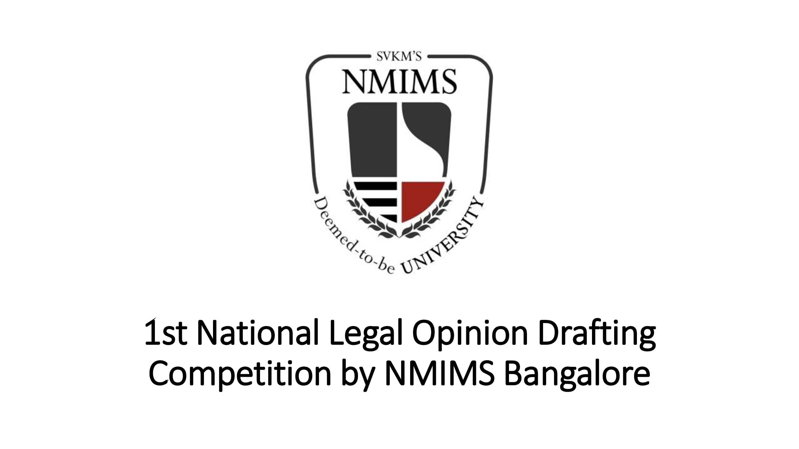 1st National Legal Opinion Drafting Competition by NMIMS Bangalore