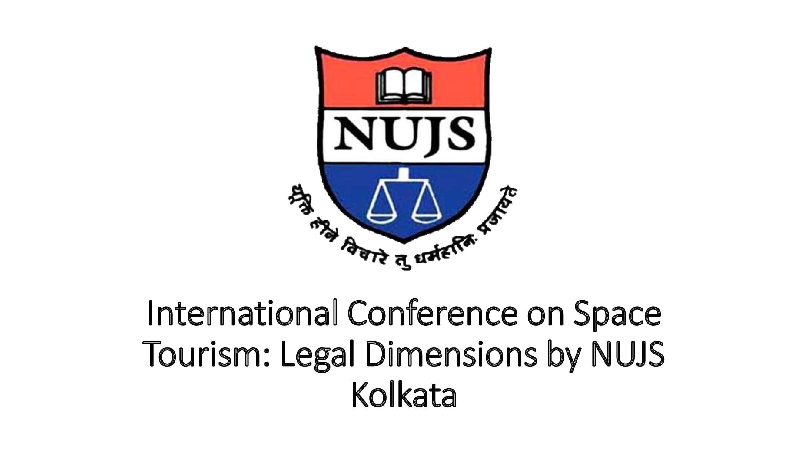 International Conference on Space Tourism: Legal Dimensions by NUJS Kolkata [Jan 29]: Register by Jan 25