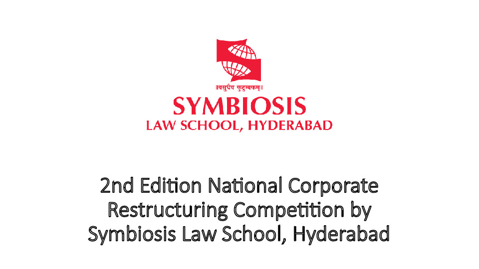 2nd Edition National Corporate Restructuring Competition By Symbiosis 