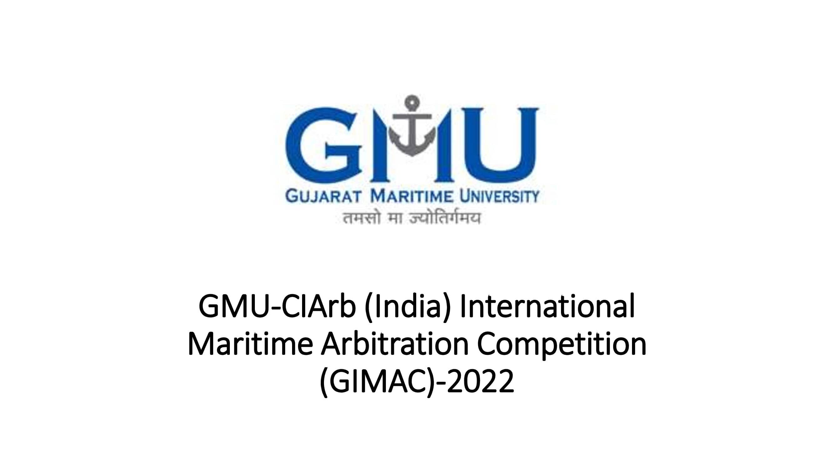 GMU-CIArb (India) International Maritime Arbitration Competition (GIMAC)-2022