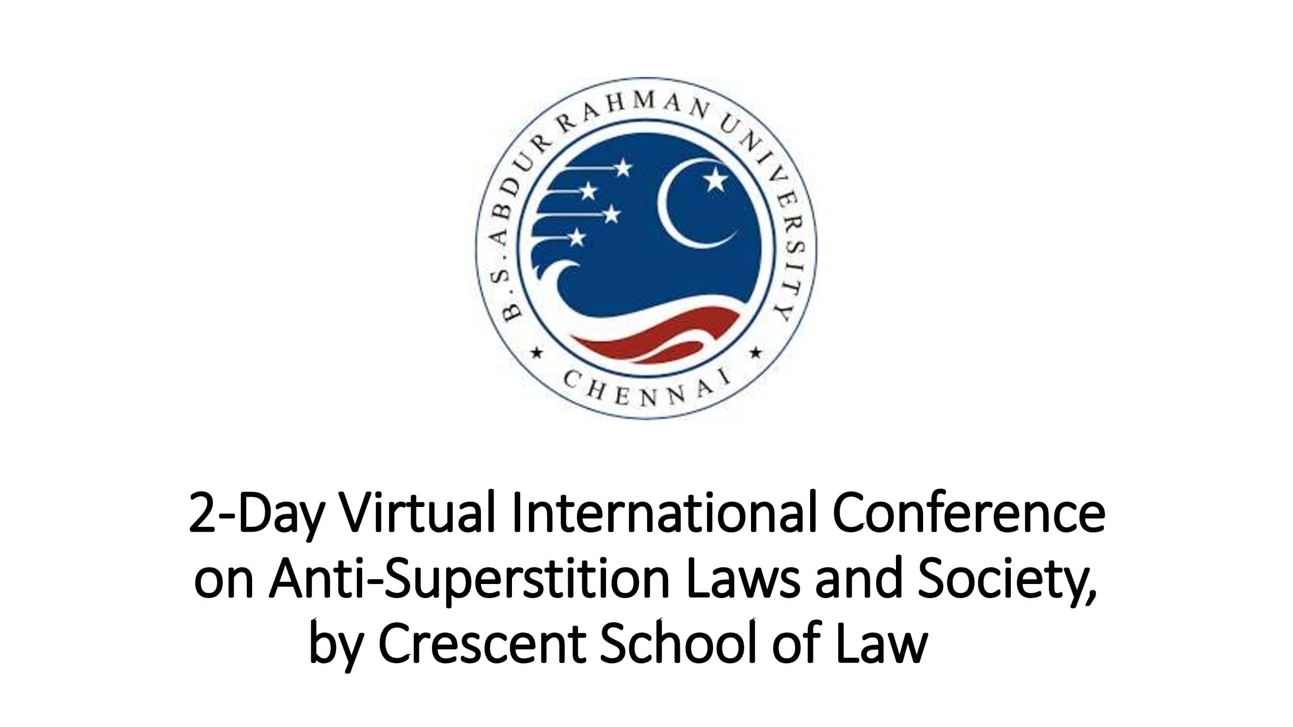 2-Day Virtual International Conference on Anti-Superstition Laws and Society, by Crescent School of Law