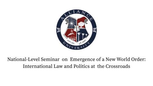 National-Level Seminar  on  Emergence of a New World Order: International Law and Politics at  the C