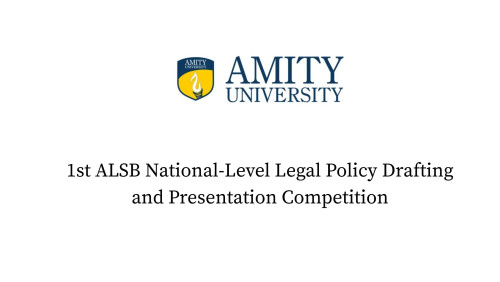 1st ALSB National-Level Legal Policy Drafting and Presentation Competition