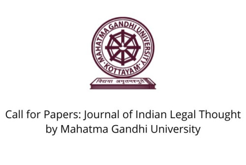 Call for Papers: Journal of Indian Legal Thought by Mahatma Gandhi University