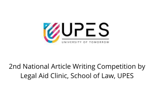 2nd National Article Writing Competition by Legal Aid Clinic, School of Law, UPES