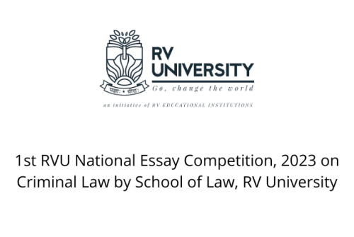 1st RVU National Essay Competition, 2023 on Criminal Law by School of Law, RV University