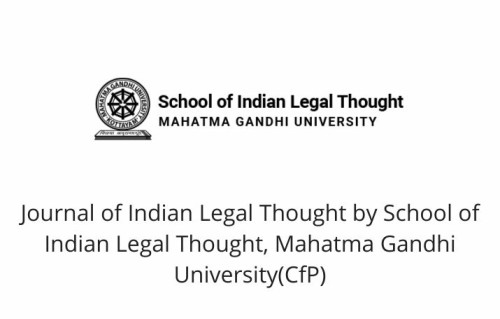 Journal of Indian Legal Thought by School of Indian Legal Thought, Mahatma Gandhi University (CfP)