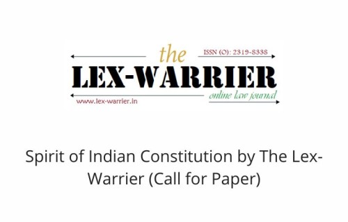 Spirit of Indian Constitution by The Lex-Warrier (Call for Paper)